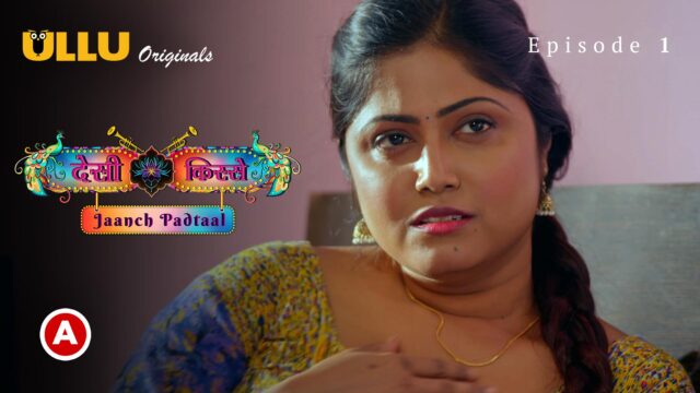 Desi Kisse Part 01 2023 Ullu Hot Web Series