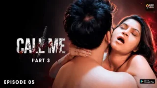 Call Me Part 3 2026 9RedMovies Hindi Web Series HD