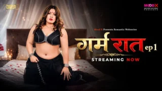 Garam Raat Ep 01 2026 MooDX hindi Web Series HD