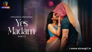 Yes Madam Part 2 2026 Atrangii Hindi Web Series HD